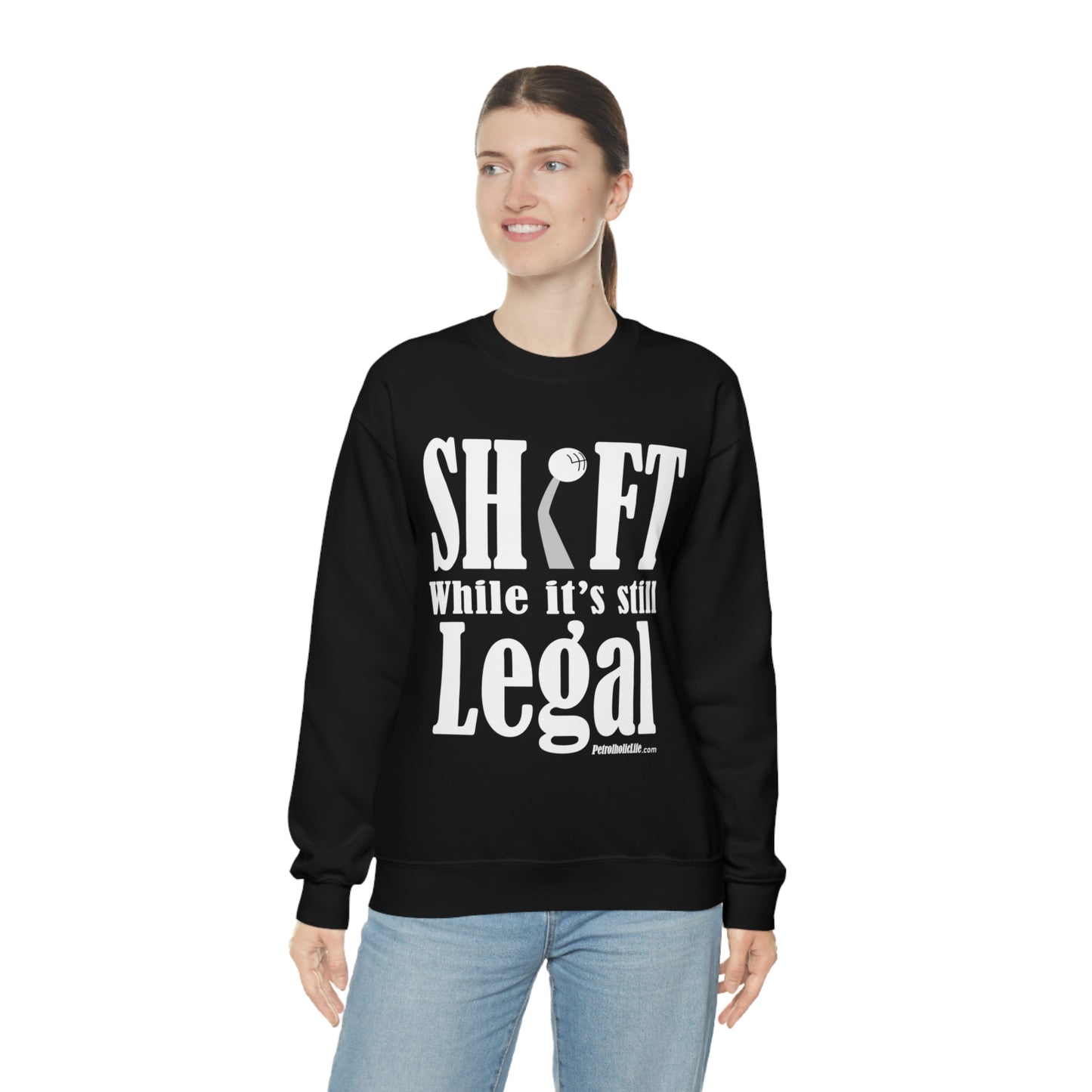 Shift While Still Legal Unisex Heavy Blend™ Crewneck Sweatshirt