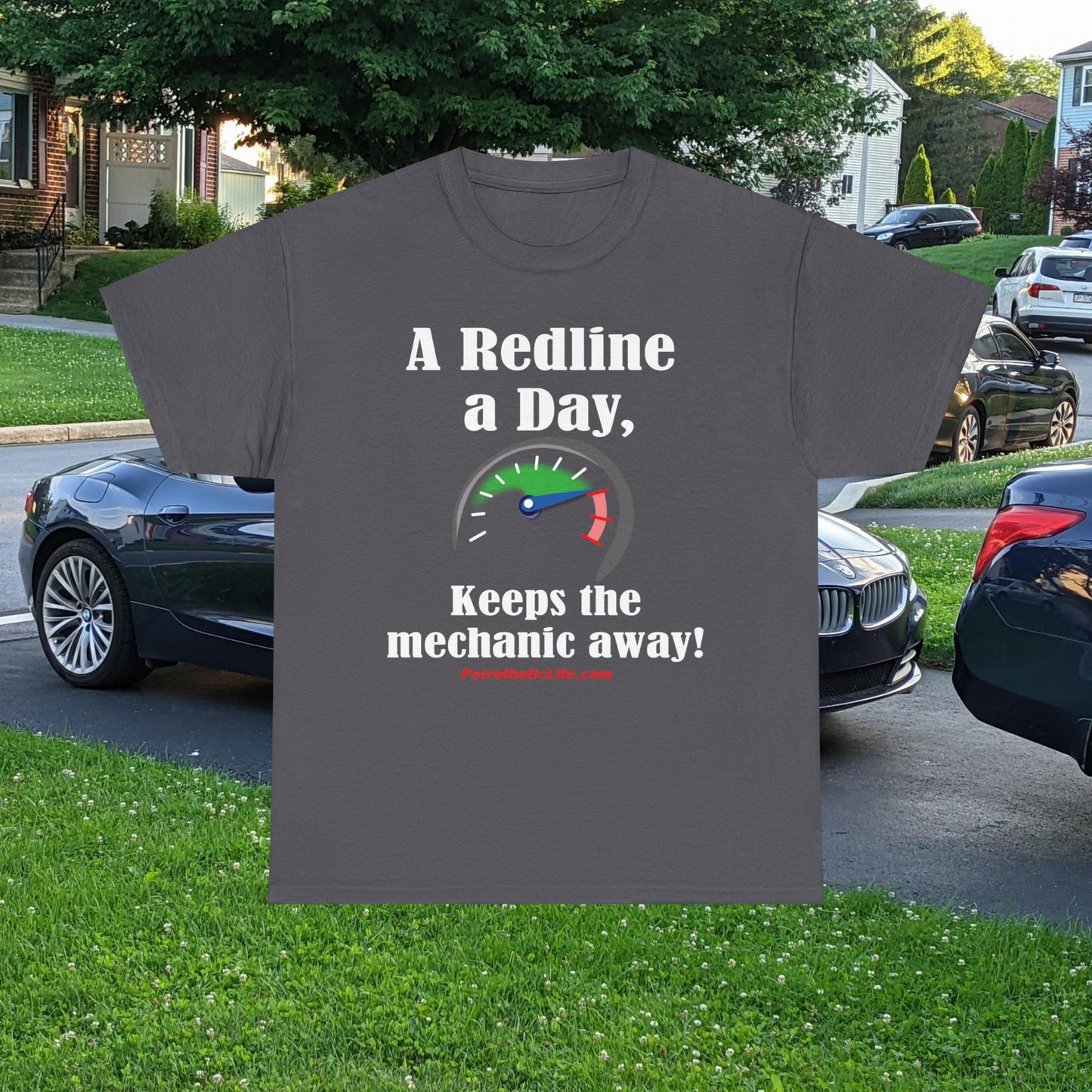 A Redline a Day Keeps the Mechanic Away - Unisex Heavy Cotton Tee