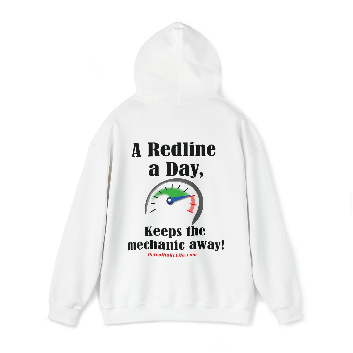 A Redline a Day Keeps Mechanic Away (Back Side) Unisex Heavy Blend™ Hooded Sweatshirt