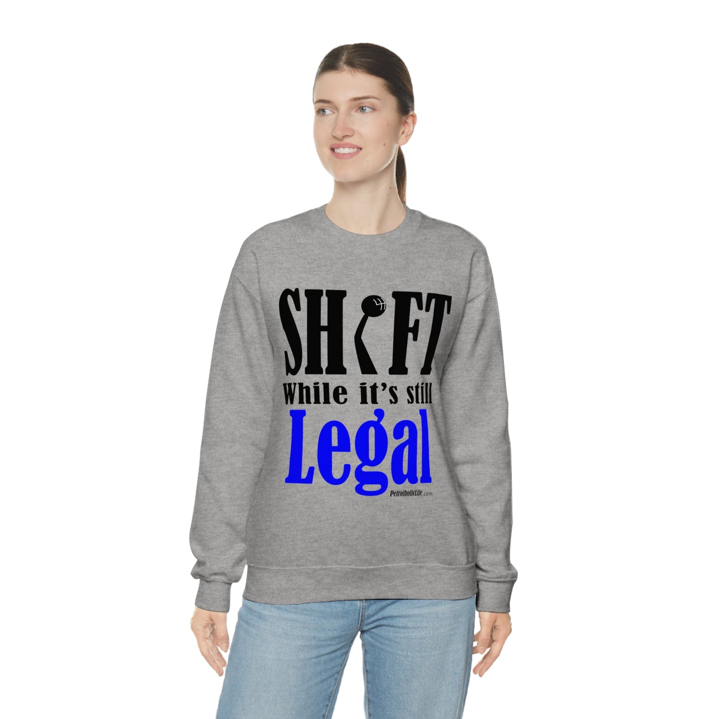 Shift While Still Legal Unisex Heavy Blend™ Crewneck Sweatshirt