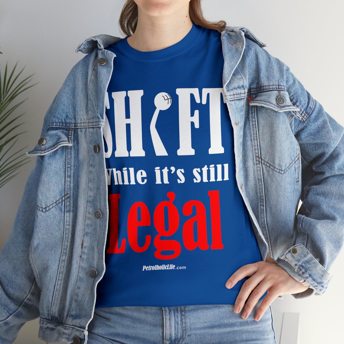 Shift While Still Legal -  Unisex Heavy Cotton Tee