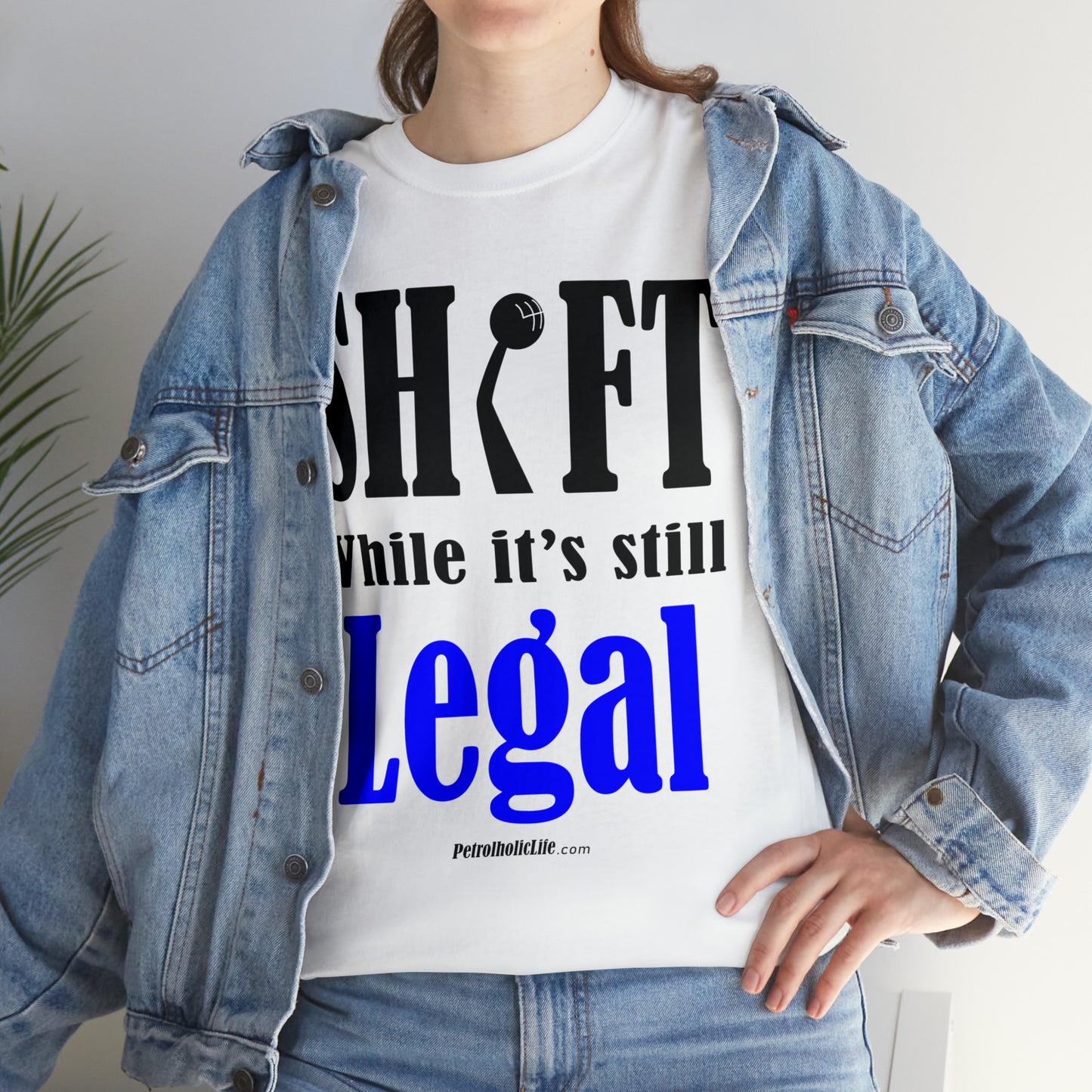 Shift While Still Legal -  Unisex Heavy Cotton Tee