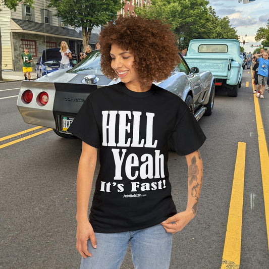 Hell Yeah its Fast -  Unisex Heavy Cotton Tee